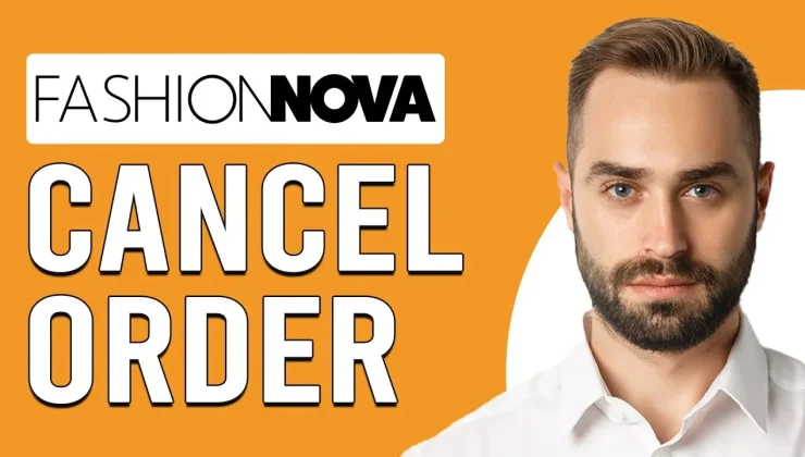 How to Cancel Fashion Nova Order