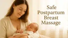 How to Safely Perform Breast Massage Postpartum
