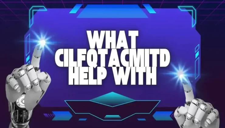 What Cilfqtacmitd Helps With